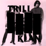 TRILL KLAN presents "RETURN OF THE KLAN" by ACA SOUNDSYSTEM