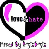 RizlaDizla: Love & Hate