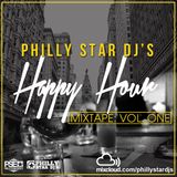 Philly Star DJ's : Happy Hour Mixtape Vol. One