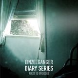 Einzelganger: Diary - First 10 episodes