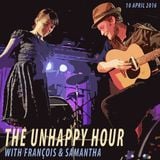 The Unhappy Hour 10 April 2016 with François Haasbroek & Samantha Reinders