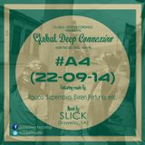 Global Deep Connexion #A4 (22-09-14) Mixed By: SLICK (Soweto, SA)