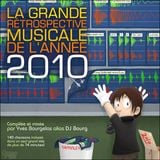 La Grande Rétrospective Musicale de l'Année MMX (Yearmix 2010)
