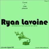 Couvre x Tape #4 - Ryan Lavoine