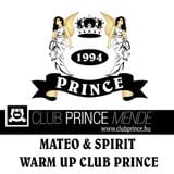 Mateo & Spirit - Warm Up Club Prince