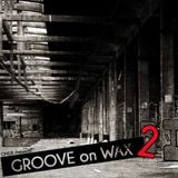 Groove on Wax #2