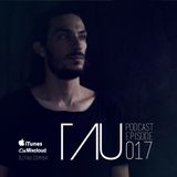 TAU PODCAST EPISODE 017