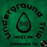 Underground Trip - 2014-05-10