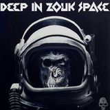 DeeP In ZouK Space (May 2013)