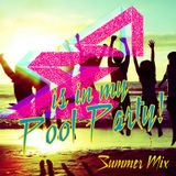 Alex Xenji is in my Pool Party (Summer Mix)