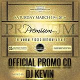 Premium | The annual Pisces Birthday Affair - Saturday March 19th 2016 | Official CD