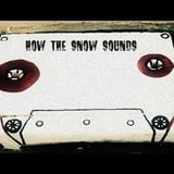 How The Snow Sounds (Winter Warm Up mix)
