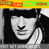 Culture Clash Rebel Radio Episode 7