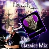 HouseFly's Club Classic's Mix