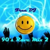 90's Rave Mix 2