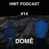 HMiT Podcast #14 - Domê Mixtape (11/11/2014)