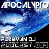 PLAYMAN DJ - APOCALYPTO TECHNOFORCE PODCAST #004