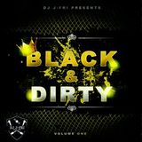 Black&Dirty Volume 1