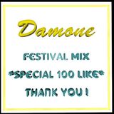 Mix For Festivals #Special 100 like ! By Damon