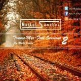 Trance Mix Fall Sessions 2 By: Maikol Sanchez
