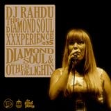 DJ Rahdu – The Diamond Soul XXXperience 035 // Cecilia Stalin Interview | 01.15.16