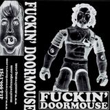 Doormouse - Fuckin' Doormouse (Massive Mixtapes - 1997)