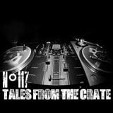 Tales From The Crate Radio Show #117 Part 01