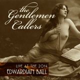 The Gentlemen Callers Live at the 2014 Edwardian Ball