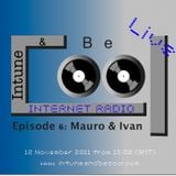 Intune & Becool Radio Show 2011 Episode 6: Mauro & Ivan Mestivan