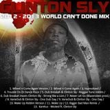 Clinton Sly - World Can't Done 2012/2013 Mix