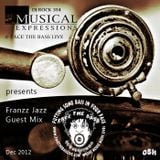 Franzz Jazz Guest Mix @ DJ Rock Musical Expressions (Face The Bass Live, 12.2012)