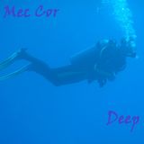 Mec Cor - Deep