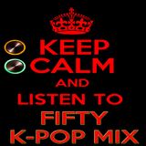 FIFTY K-POP MIX by DJ KAYZ