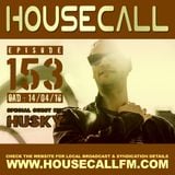 Housecall EP#143 (14/04/16) incl. a guest mix from Husky