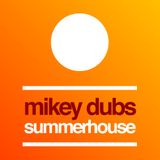 Mikey's Summer house