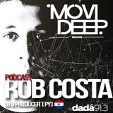 Movi Deep - Podcast Special Guest ROB COSTA Host Matias Deep