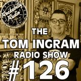 Tom Ingram Show #126 -- Recorded LIVE from Rockabilly Radio June 16th 2018