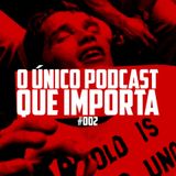 Episódio #002