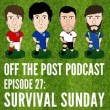 Ep.27 Survival Sunday