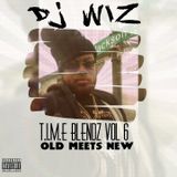 DJ WIZ - T.I.M.E BLENDZ VOL. 6