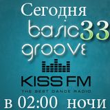 Dj Streamteck - #33 Basic Groove Radioshow on Kiss Fm