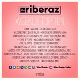 The Riberaz Weekly Top Ten 039