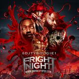 DJTYBOOGIE PRESENTS "FRIGHT NIGHT"