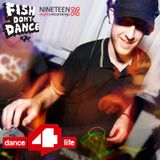 009 - Fish Don't Dance Radio Show w/ Dan McKie