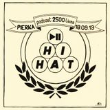 Hi Hat 2500 Thanks Podcast - Pierka 18.09.2013
