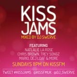 KISS JAMS MIXED BY DJ SWERVE 10MAY15
