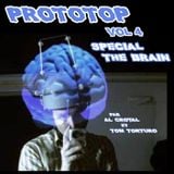 Prototop 4 spécial the brain