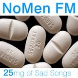 NoMen FM #25 - Sad Songs