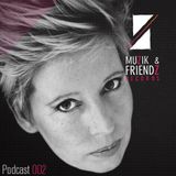 Muzik & Friendz Podkazt 002 - Estroe