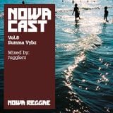 Nowa Cloudcast vol 8 - "Summa Vybz" Selected and mixed by Jugglerz